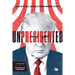 Unpresidented: A Biography of Donald Trump (Revised & Updated)