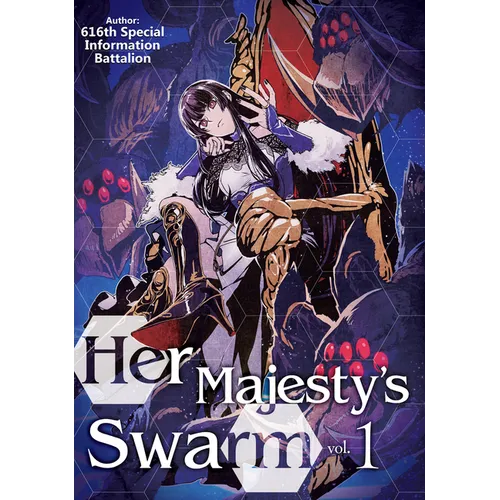 Her Majesty's Swarm: Volume 1: Volume 1