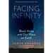 Facing Infinity: Black Holes and Our Place on Earth