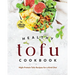 Healthy Tofu Cookbook: High-Protein Tofu Recipes for a Kind Diet
