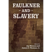 Faulkner and Slavery