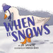 When it Snows