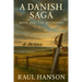 A Danish Saga, Book 1