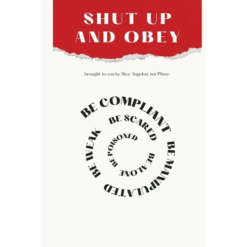 Shut Up and Obey