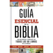 Guía Esencial de la Biblia: Un Recorrido Completo de Todos Los 66 Libros de la Biblia