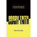 Scary Faith: Overcome Fear and Step into the Life You Never Imagined