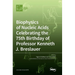 Biophysics of Nucleic Acids Celebrating the 75th Birthday of Professor Kenneth J. Breslauer