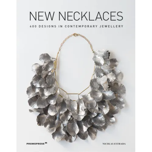 New Necklaces: 400 Designs in Contemporary Jewellery