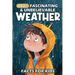 400+ Fascinating & Unbelievable Weather Facts for Kids: Explore Stormy Skies, Extreme Climates, Weather Wonders & More! (The Ultimate Adventure for Yo