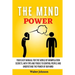 The Mind Power: Your Easy Manual For The World of Manipulation Secrets, With Tips and Tricks To Control People And Understand the Power Of Our Mind