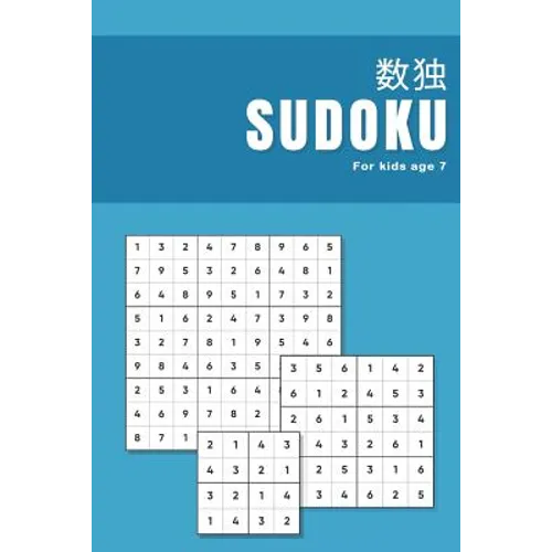 Sudoku for kids age 7: Ultimate puzzle book for beginners learning how to play sudoku Progressive difficulty from easy to advanced 4x4 6x6 & 9x9 grids