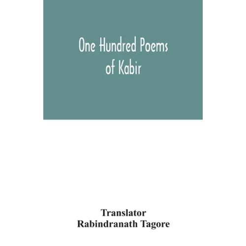 One hundred poems of Kabir