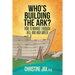 Who's Building the Ark?: How to Manage Through Hell and High Water
