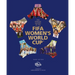 The Official History of the Fifa Women's World Cup