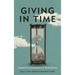Giving in Time: Temporal Considerations in Philanthropy