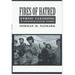 Fires of Hatred: Ethnic Cleansing in Twentieth-Century Europe