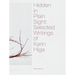 Hidden in Plain Sight: Selected Writings of Karin Higa
