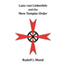 Lanz von Liebenfels and the New Templar Order