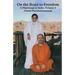 On The Road To Freedom: A Pilgrimage In India Volume 2