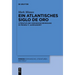 Ein Atlantisches Siglo de Oro: Literatur Und Ozeanische Bewegung Im Frühen 17. Jahrhundert
