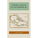 A Relation, or Journal, of a Late Expedition to the Gates of St. Augustine on Florida