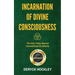Incarnation of Divine Consciousness: The Holy Trinity Beyond Conventional Christianity