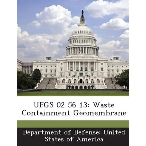 Ufgs 02 56 13: Waste Containment Geomembrane