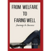 From Welfare to Faring Well: Journey to Success