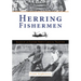 Herring Fishermen: Images of an Eastern North Carolina Tradition