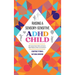 Raising A Sensory-Sensitive ADHD Child: Why Everyday Sounds, Clothes and Textures Trigger Meltdowns & What You Can Do About It