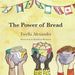 The Power of Bread