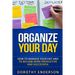 Organize Your Day: How to Manage Your Day and to Become More Productive and Successful