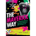The Maverick Way: A Field Guide to Coming Undone (On Purpose)