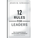 12 Rules for Leaders: The Foundation of Intentional Leadership