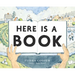 Here Is a Book: A Picture Book
