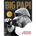 Big Papi: The Legend and Legacy of David Ortiz