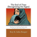 The End of Times (Recognizing the Signs): Interpreting the Book of Revelation