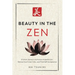 Beauty in the Zen: 21 Short Stories to Embrace Imperfection, Silence Your Inner Critic, and Find Self-Acceptance - Includes Reflections for Beginners