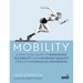 Mobility: A Practical Guide to Enhancing Flexibility and Movement Quality Through Myofascial Movements