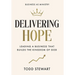 Delivering Hope: Leading a Business That Builds the Kingdom of God