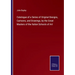 Catalogue of a Series of Original Designs, Cartoons, and Drawings, by the Great Masters of the Italian Schools of Art