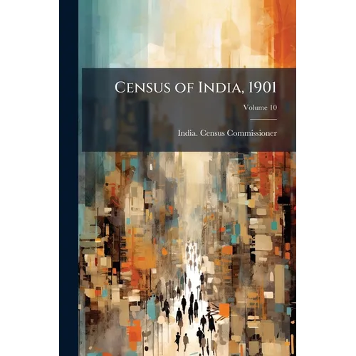 Census of India, 1901; Volume 10