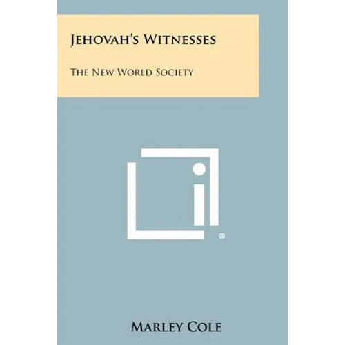 Jehovah's Witnesses: The New World Society