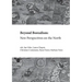 Beyond Borealism: New Perspectives on the North