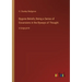 Bygone Beliefs; Being a Series of Excursions in the Byways of Thought: in large print