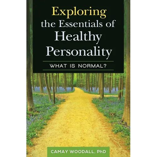 Exploring the Essentials of Healthy Personality: What Is Normal?