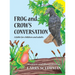 Frog and Crow's Conversation: A Fable for Children and Adults about Decision Making