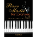 Piano Master for Everyone Level II: All-In-One Course of Performance, Theory, and Technique