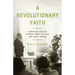 A Revolutionary Faith: Liberation Theology Between Public Religion and Public Reason