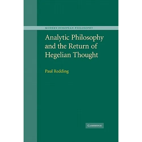 Analytic Philosophy and the Return of Hegelian Thought